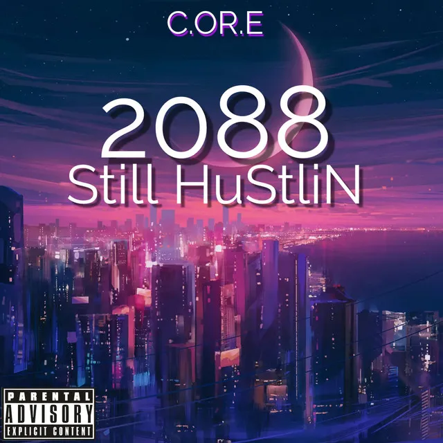 2088 (Still Hustlin)