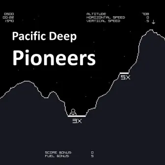 Pioneers by Pacific Deep