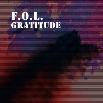 Gratitude by F.O.L.