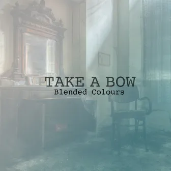 Take a Bow by Blended Colours