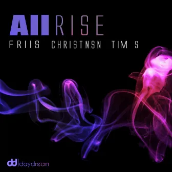 All Rise - Single by Friis