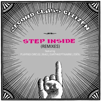 Step Inside Remixes by 2econd Class Citizen