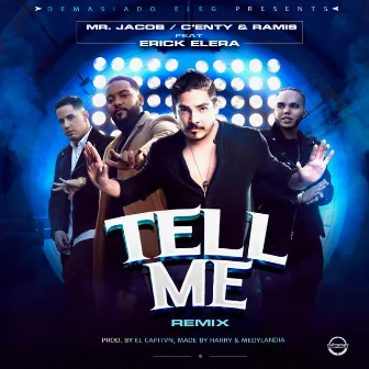 Tell Me (Remix) by Mr. Jacob