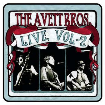 Live, Volume 2 by The Avett Brothers