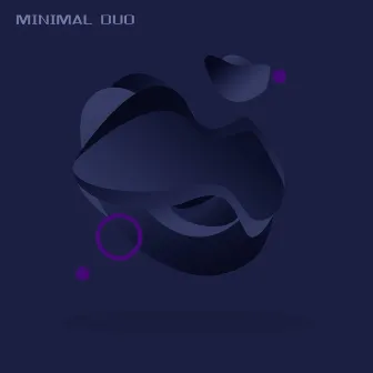 Minimal Duo by Minimal Duo