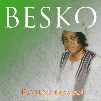 Reviens maman by Besko