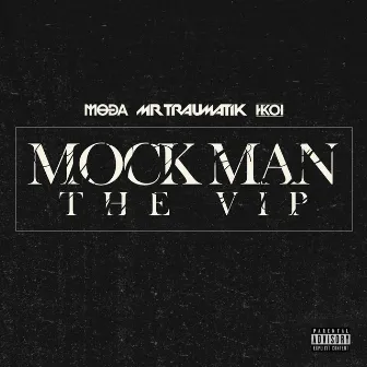 Mock Man (The VIP) by Moda