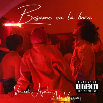 Besame en la Boca by Vincent Ayala