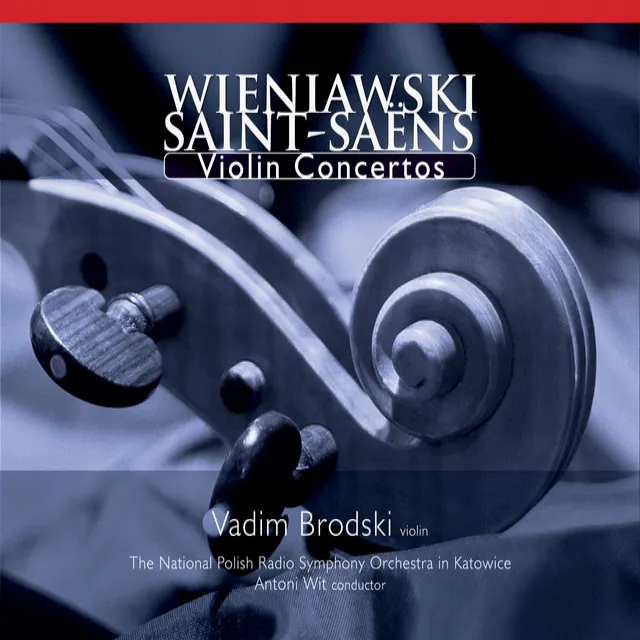 Wieniawski - Saint-Saens: Violin Concertos