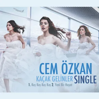 Kaçak Gelinler (Orijinal Dizi Müzikleri) by Cem Özkan