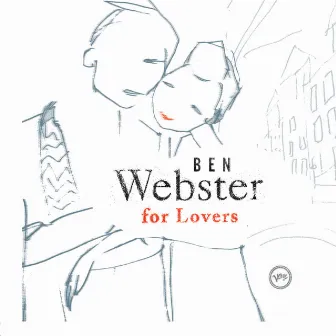 Ben Webster For Lovers by Ben Webster