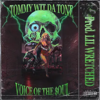 Voice of the $oul by Tommy Wit Da Tone