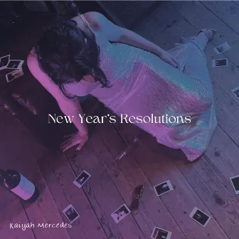 New Year’s Resolutions by Kaiyah Mercedes