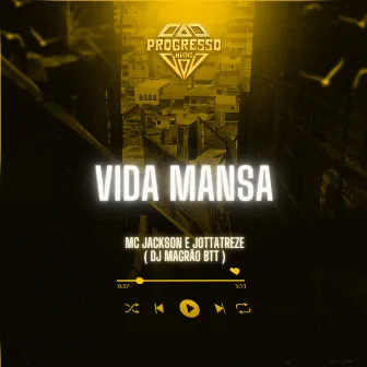 Vida Mansa by JottaTreze