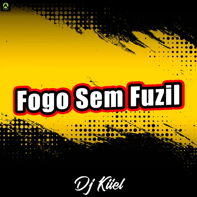 Fogo Sem Fuzil