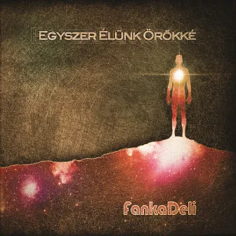 Egyszer Élünk Örökké by FankaDeli