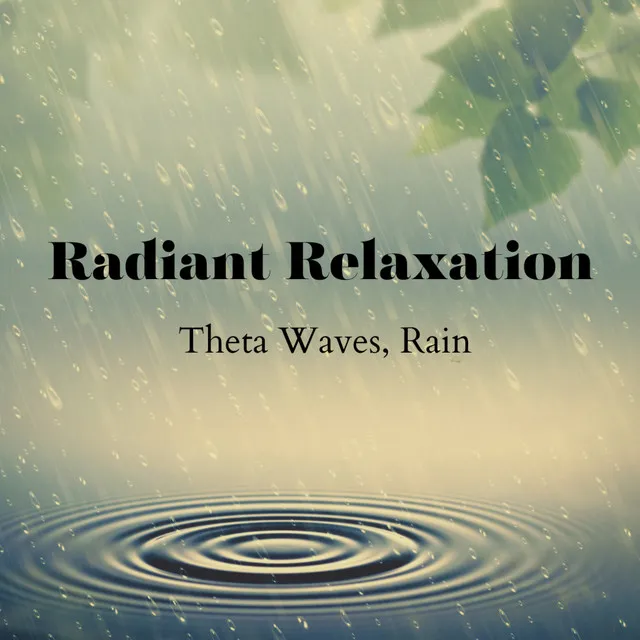 Radiant Relaxation: Theta Waves, Rain