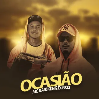 Ocasião by MC Kaioken