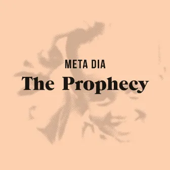 The Prophecy by Meta Dia