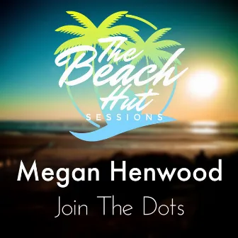 Join the Dots by The Beach Hut Sessions