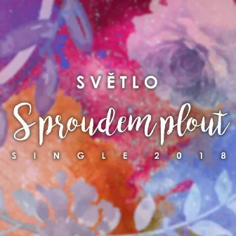 S proudem plout by Světlo