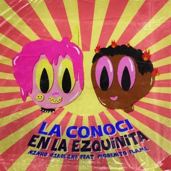 Te Conocí En La Ezquinita by N1NH0 R1K0L1N0