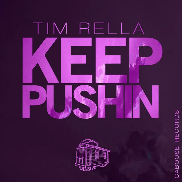 Keep Pushin - Original Mix