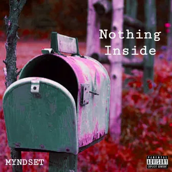 Nothing Inside by Myndset