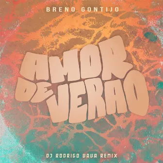 Amor de Verão (Remix) by Breno Gontijo