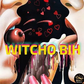 Witcho Bih by GoldenBoy Y.P.