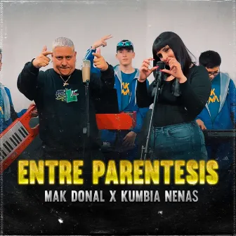 ENTRE PARENTESIS by Kumbia Nenas