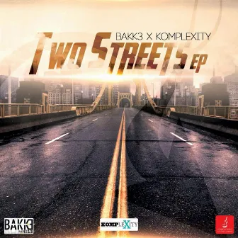 Two Streets EP by Dj Bakk3