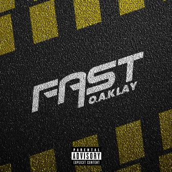 FAST by O.A.KLAY