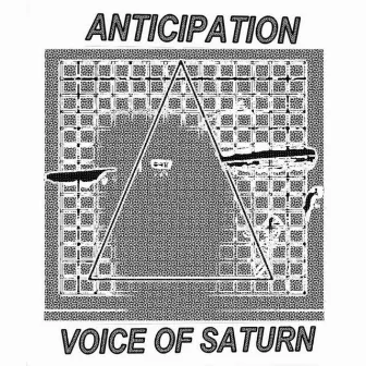 Voice Of Saturn / Anticipation by Anticipation