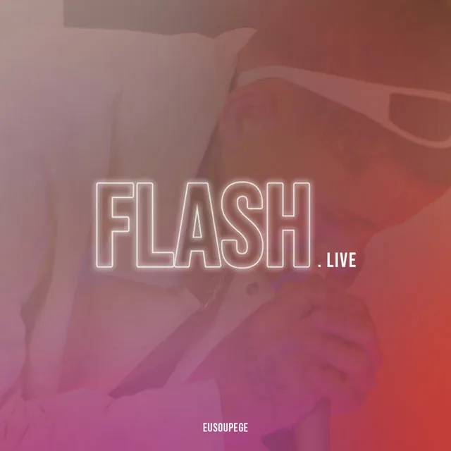 Flash - Live