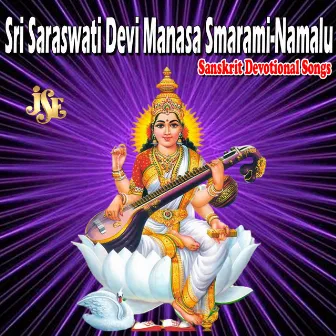 Sri Saraswati Devi Manasa Smarami-Namalu by 