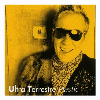 Ultra terrestre by Plastic Bertrand