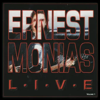 Ernest Monias Live, Vol. 1 by Ernest Monias