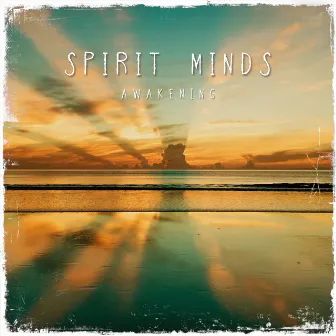 Awakening by Spirit Minds