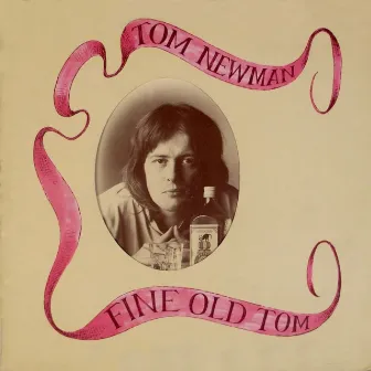 Fine Old Tom (Expanded Edition) by Tom Newman