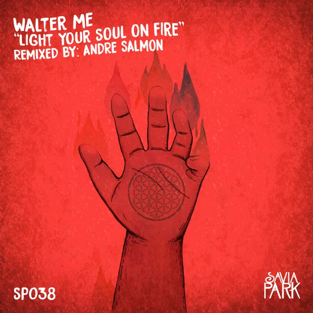 Light Your Soul On Fire - Andre Salmon Remix