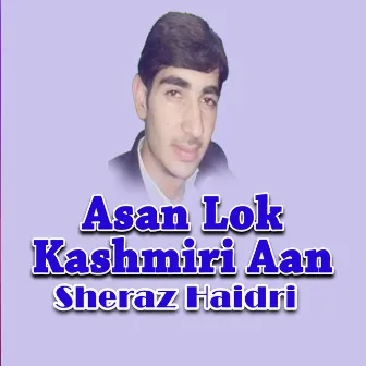 Asan Lok Kashmiri Aan by 