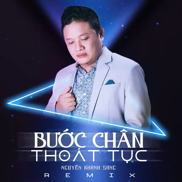 Bước Chân Thoát Tục - Remix