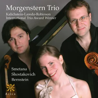 Smetana, Shostakovich, Bernstein by Morgenstern Trio