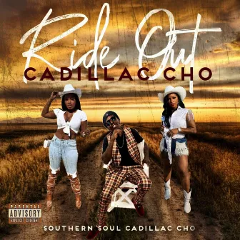 RIDE OUT by Cadillac Cho