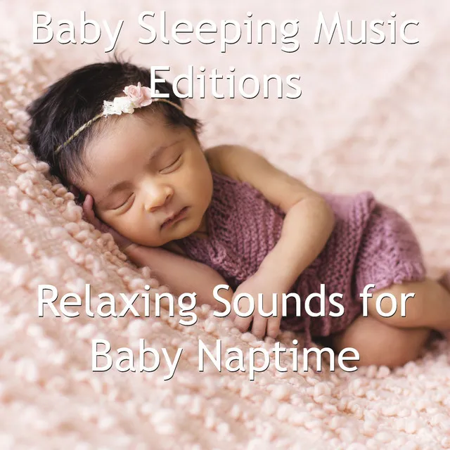 Relaxing Sounds for Baby Naptime