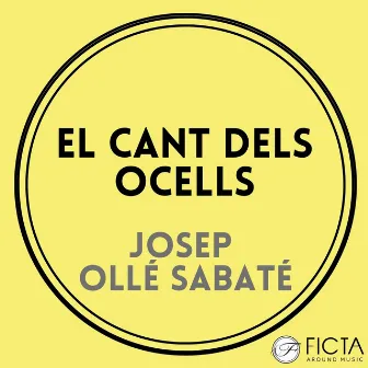 El Cant dels Ocells (Per a Cor de Veus Mixtes) by Josep Ollé Sabaté