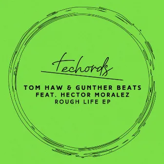 Rough Life EP by Tom Haw