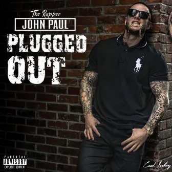 Plugged Out by The Rapper John Paul