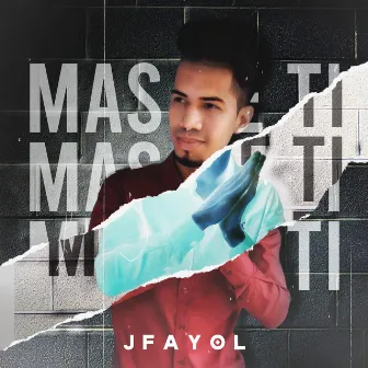 Mas de Ti by J Fayol